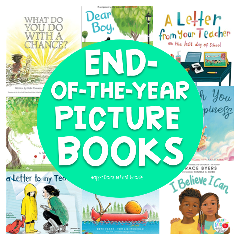 End-of-the-Year Activities for the Classroom | Happy Days in First Grade